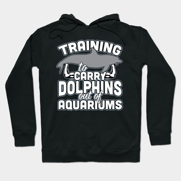 Training To Carry Dolphins Out Of Aquariums Hoodie by thingsandthings